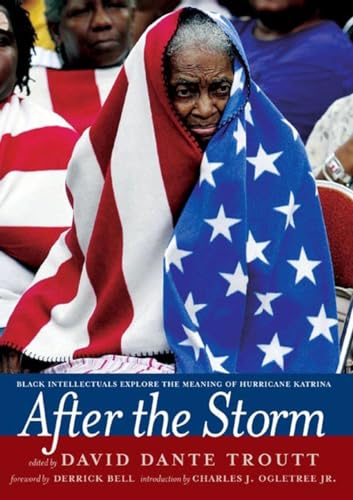 Imagen de archivo de After the Storm: Black Intellectuals Explore the Meaning of Hurricane Katrina a la venta por Goodwill of Colorado