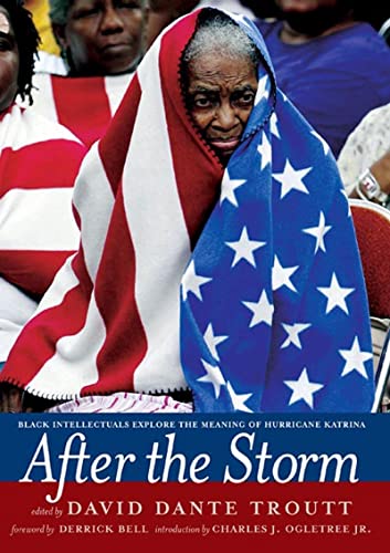 Stock image for After the Storm: Black Intellectuals Explore the Meaning of Hurricane Katrina for sale by Goodwill of Colorado