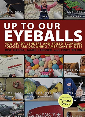 Beispielbild fr Up to Our Eyeballs: How Shady Lenders and Failed Economic Policies Are Drowning Americans in Debt zum Verkauf von ThriftBooks-Dallas