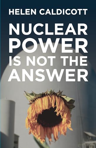 Stock image for Nuclear Power Is Not the Answer for sale by Wonder Book