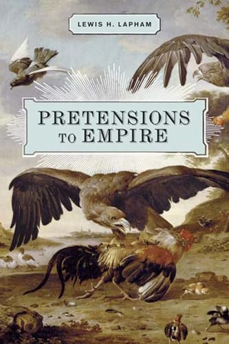 Beispielbild fr Pretensions to Empire: Notes on the Criminal Folly of the Bush Administration zum Verkauf von SecondSale