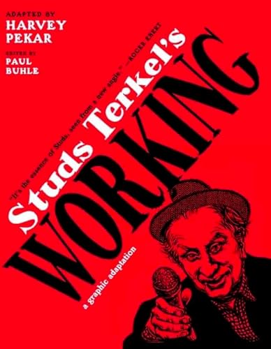 Stock image for Studs Terkels Working: A Graphic Adaptation for sale by Zoom Books Company