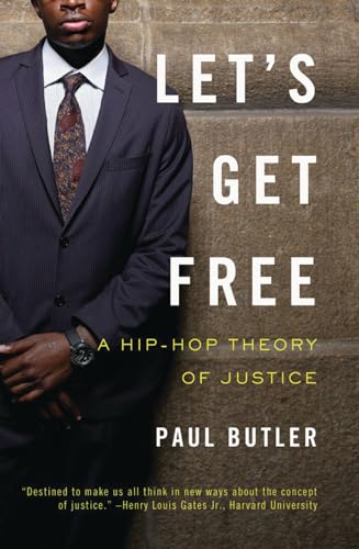 Beispielbild fr Let's Get Free: A Hip-Hop Theory of Justice zum Verkauf von Wonder Book
