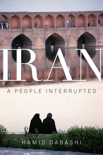 Stock image for Iran : A People Interrupted for sale by Better World Books: West