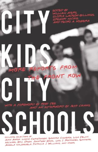 Imagen de archivo de City Kids, City Schools: More Reports from the Front Row a la venta por SecondSale