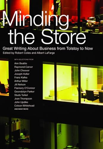 Minding the Store: Great Writing about Business, from Tolstoy to Now