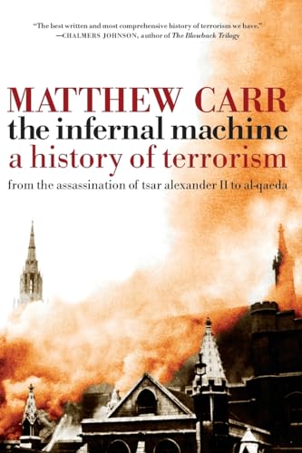 Beispielbild fr The Infernal Machine: A History of Terrorism zum Verkauf von Wonder Book