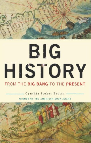 Beispielbild fr Big History : From the Big Bang to the Present zum Verkauf von Better World Books