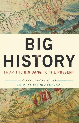 9781595584144: Big History: From the Big Bang to the Present: 0