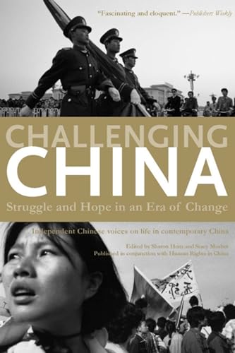 Stock image for Challenging China : Struggle and Hope in an Era of Change for sale by Better World Books