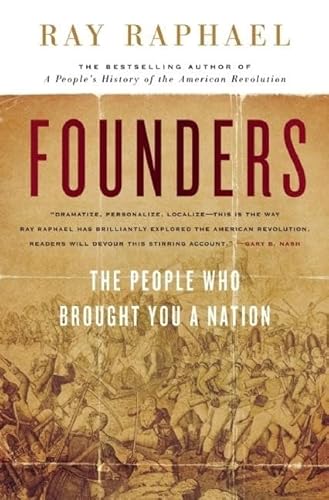 9781595584175: Founders: The People Who Brought You a Nation