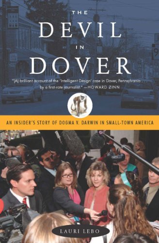 Imagen de archivo de The Devil in Dover : An Insider's Story of Dogma V. Darwin in Small-Town America a la venta por Better World Books: West