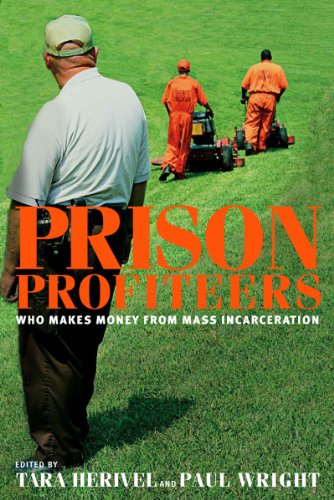 Stock image for Prison Profiteers: Who Makes Money from Mass Incarceration for sale by BooksRun