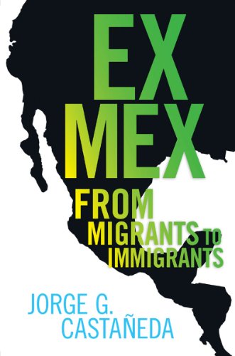 Stock image for Ex Mex: From Migrants to Immigrants for sale by Wonder Book