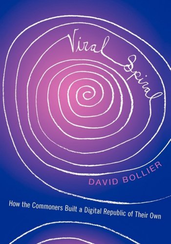 Viral Spiral (9781595584588) by Bollier, David