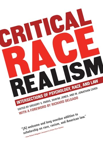 Beispielbild fr Critical Race Realism: Intersections of Psychology, Race, and Law zum Verkauf von ThriftBooks-Atlanta