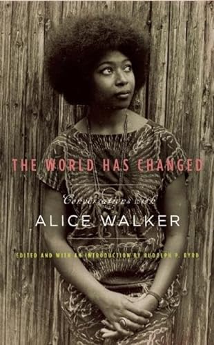 Beispielbild fr The World Has Changed: Conversations with Alice Walker zum Verkauf von SecondSale