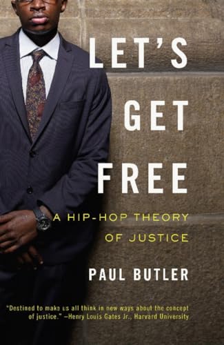 Beispielbild fr Let's Get Free : A Hip-Hop Theory of Justice zum Verkauf von Better World Books