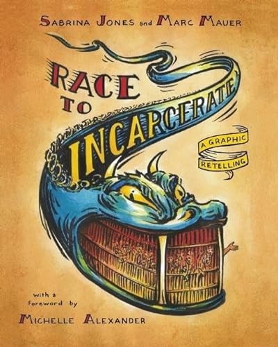 Beispielbild fr Race to Incarcerate: A Graphic Retelling zum Verkauf von Off The Shelf