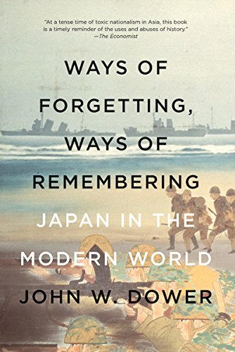 Imagen de archivo de Ways of Forgetting, Ways of Remembering : Japan in the Modern World a la venta por Better World Books