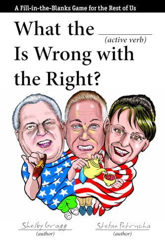 9781595586384: What The (active Verb) Is Wrong With The Far Right?: Mad Cons