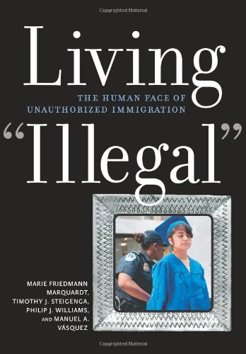 Stock image for Living "Illegal": The Human Face of Unauthorized Immigration for sale by More Than Words
