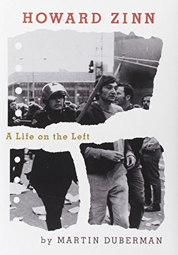 Beispielbild fr Howard Zinn : A Life on the Left zum Verkauf von Better World Books