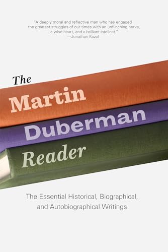 9781595586797: The Martin Duberman Reader: The Essential Historical, Biographical, and Autobiographical Writings