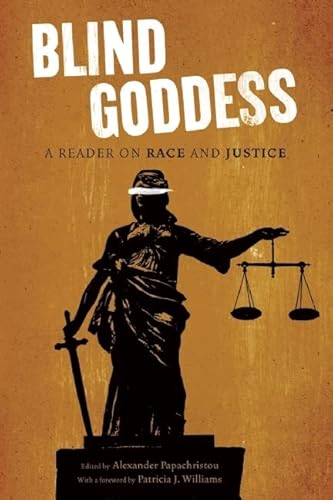 9781595586995: Blind Goddess : A Reader on Race and Justice