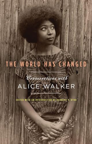 9781595587053: The World Has Changed: Conversations with Alice Walker