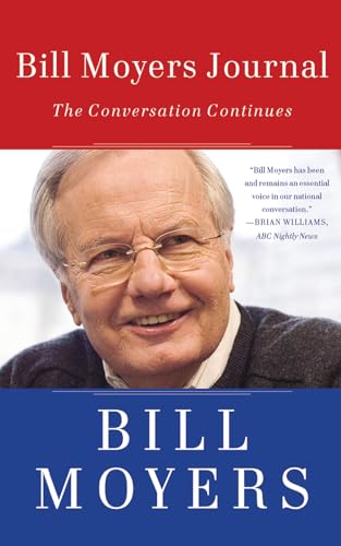 9781595587732: Bill Moyers Journal: The Conversation Continues
