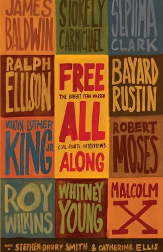 Stock image for Free All Along: The Robert Penn Warren Civil Rights Interviews for sale by BooksRun