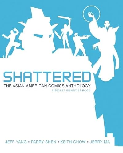 Stock image for Shattered Vol. 2 : The Asian American Comics Anthology for sale by Better World Books