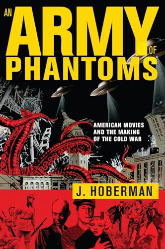 Beispielbild fr An Army of Phantoms : American Movies and the Making of the Cold War zum Verkauf von Better World Books
