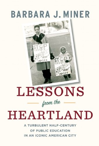 9781595588647: Lessons from the Heartland A Turbulent Half-Century of Public Education in an Iconic American City