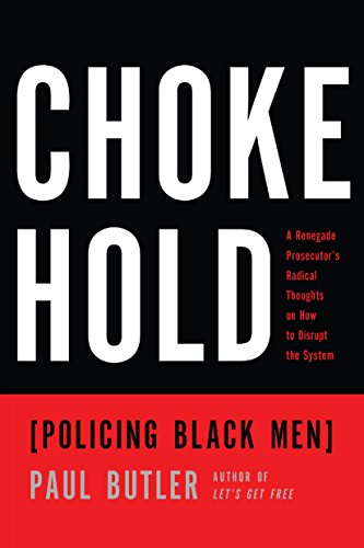 Beispielbild fr Chokehold : Policing Black Men zum Verkauf von Better World Books