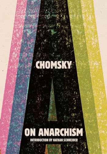 On Anarchism - Noam Chomsky