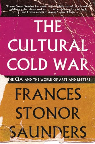 Stock image for The Cultural Cold War: The CIA and the World of Arts and Letters for sale by GF Books, Inc.