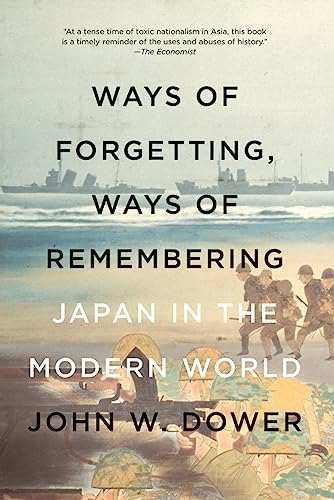 Beispielbild fr Ways of Forgetting, Ways of Remembering: Japan in the Modern World zum Verkauf von Half Price Books Inc.