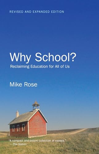 Beispielbild fr Why School?: Reclaiming Education for All of Us zum Verkauf von ThriftBooks-Atlanta