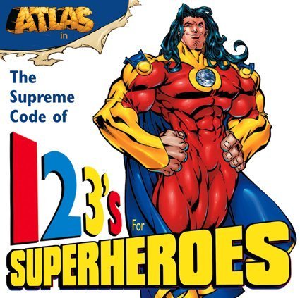 Stock image for Atlas: 123's for Superheroes for sale by Ergodebooks