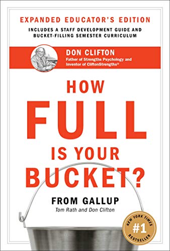 Stock image for How Full Is Your Bucket? Educator's Edition: Positive Strategies for Work and Life for sale by Orion Tech