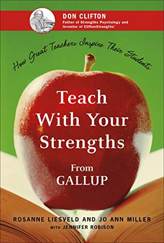 Beispielbild fr Teach with Your Strengths: How Great Teachers Inspire Their Students zum Verkauf von SecondSale