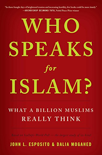 Stock image for Who Speaks For Islam?: What a Billion Muslims Really Think for sale by SecondSale