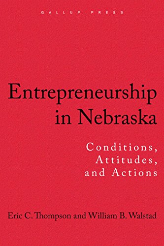 Beispielbild fr Entrepreneurship in Nebraska : Conditions, Attitudes, and Actions zum Verkauf von Better World Books