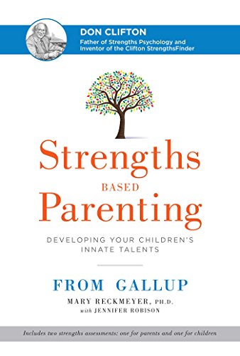 Beispielbild fr Strengths Based Parenting: Developing Your Children's Innate Talents zum Verkauf von Unique Books For You