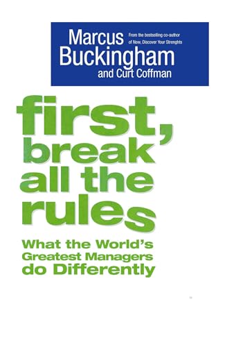 Stock image for First, Break All The Rules for sale by WorldofBooks