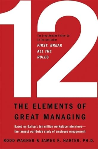 Stock image for 12: The Elements of Great Managing for sale by SecondSale