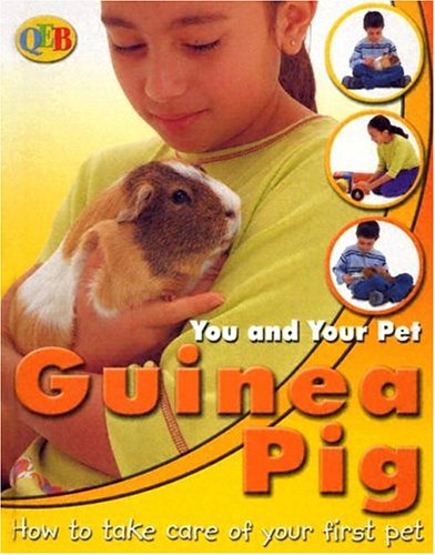 9781595660527: You and Your Pet Guinea Pig Us (QEB You and Your Pet)