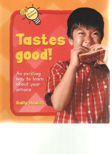 Stock image for Tastes Good! (Let's Start Science) for sale by SecondSale